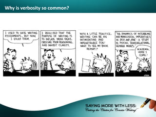 Why	is	verbosity	so	common?
 