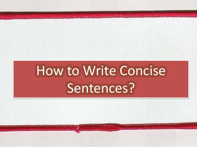 Concise sentence