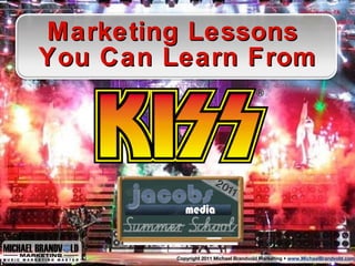 Marketing Lessons  Y ou Can Learn From 