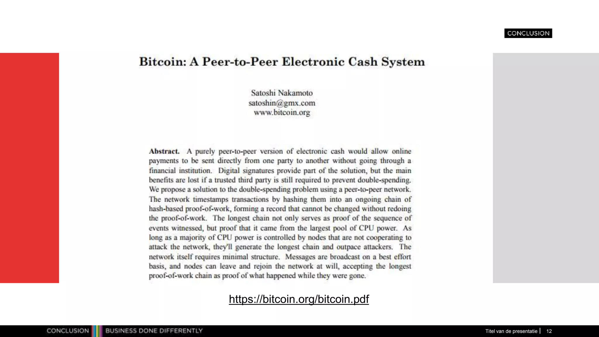 Titel van de presentatie 12
https://bitcoin.org/bitcoin.pdf
 
