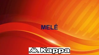 MELÉ
 