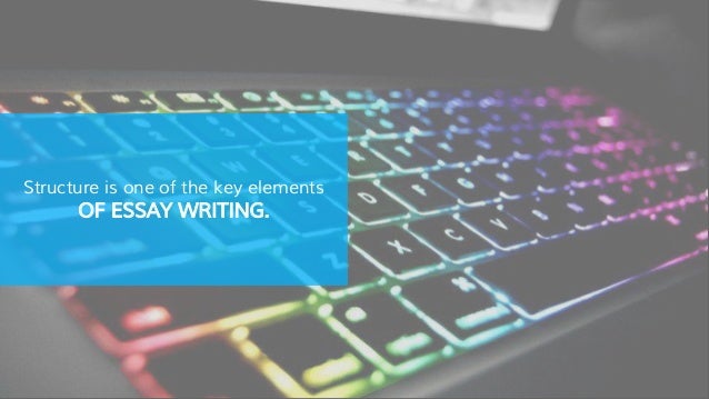 Key elements of an essay