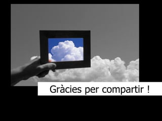 Gràcies per compartir ! 