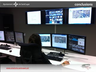 conclusions




www.smartcity.santcugat.cat
 