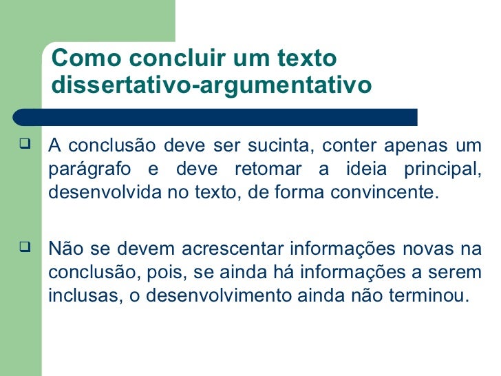 Conclusão de texto dissertativo argumentativo