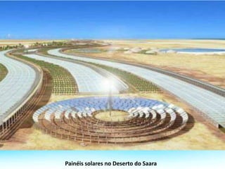 Painéis solares no Deserto do Saara
 