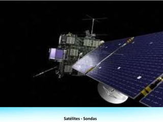 Satélites - Sondas
 