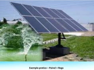 Exemplo pratico – Painel + Rega
 