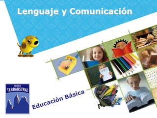 Lenguaje y Comunicación
 