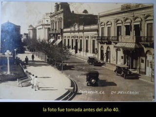 la foto fue tomada antes del año 40. 
 