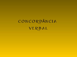 CONCORD NCIAÂ
VERBAL
 