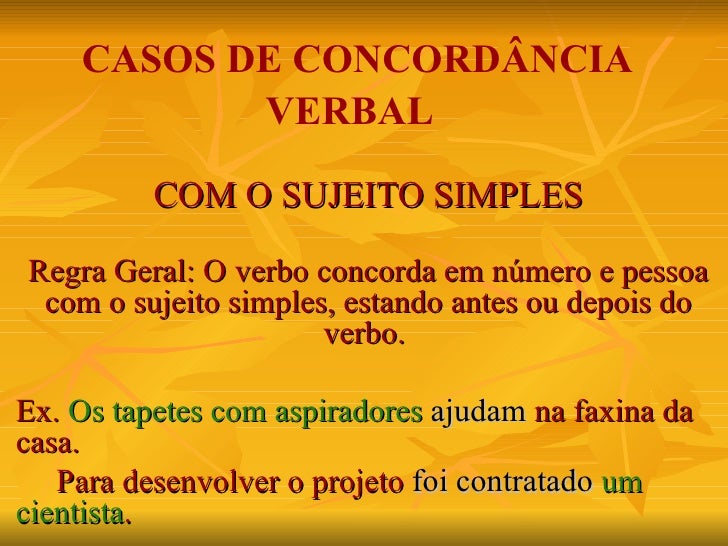 As Normas De Concordância Verbal Estão Inteiramente Respeitadas Na Frase