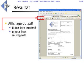 Résultat  Affichage du .pdf  Il doit être imprimé Il peut être sauvegardé 