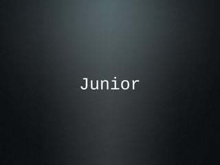 Junior
 