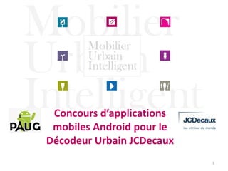 Concours d’applications mobiles Android pour le Décodeur Urbain JCDecaux 1 