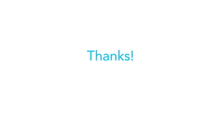 Thanks!
 