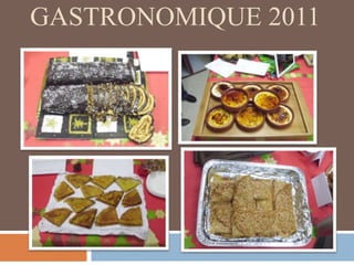 GASTRONOMIQUE 2011
 