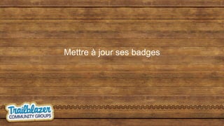 Mettre à jour ses badges
 