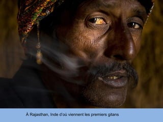 À Rajasthan, Inde d’où viennent les premiers gitans
 