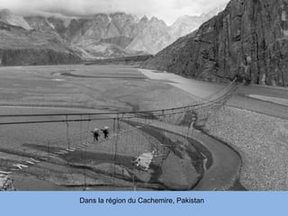 Dans la région du Cachemire, Pakistan
 