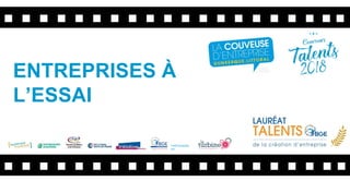 ■ ■ ■ ■ ■ ■ ■ ■ ■ ■ ■ ■ ■ ■ ■ ■ ■ ■ ■ ■
■ ■ ■ ■ ■ ■ ■ ■ ■ ■ ■ ■ ■ ■ ■ ■ ■ ■ ■ ■
ENTREPRISES À
L’ESSAI
PARTENAIRE
DE :
 