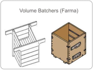 Volume Batchers (Farma)

 