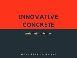Innovative Solutions In Concrete