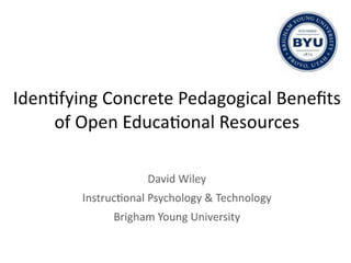 OpenEd10: Concrete Pedagogical Benefits of Open Educational Resources