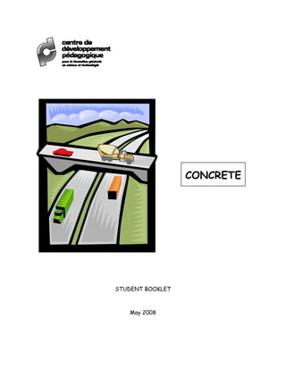 CONCRETE
STUDENT BOOKLET
May 2008
 