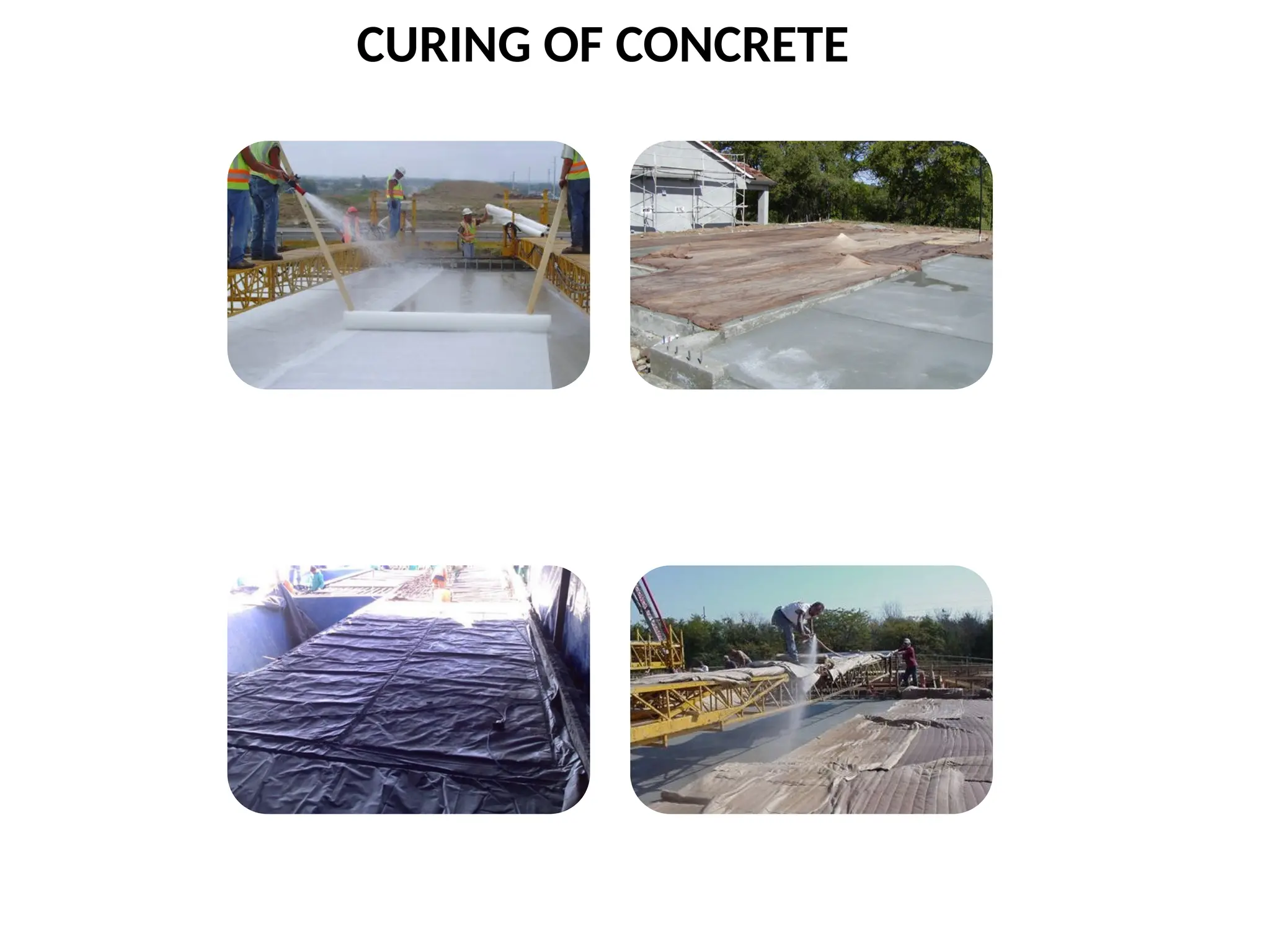 CURING OF CONCRETE
 