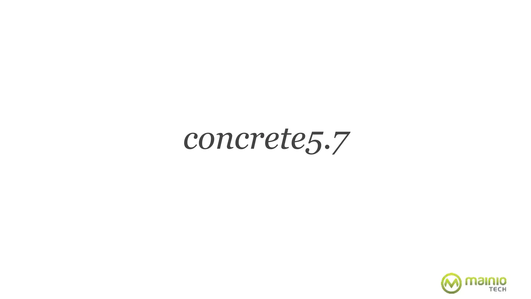 concrete5.7 
 