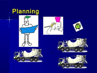 PlanningPlanning
vs
 