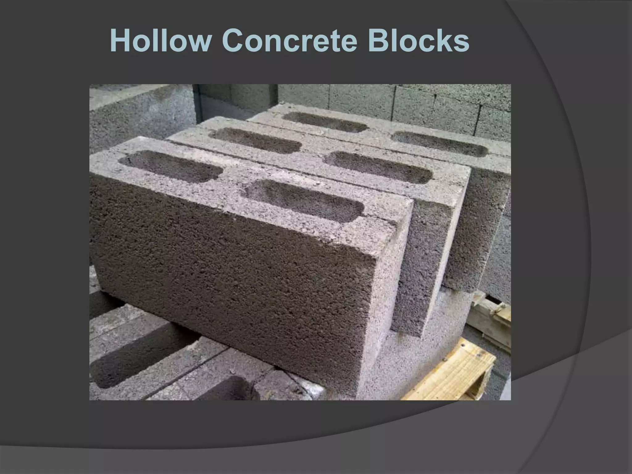 Hollow Concrete Blocks
 