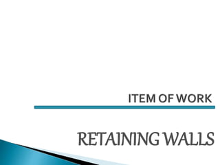 RETAINING WALLS
 