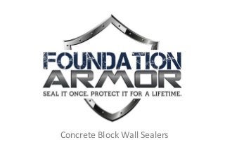 Concrete Block Wall Sealers
 