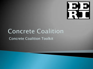 Concrete Coalition Toolkit

 