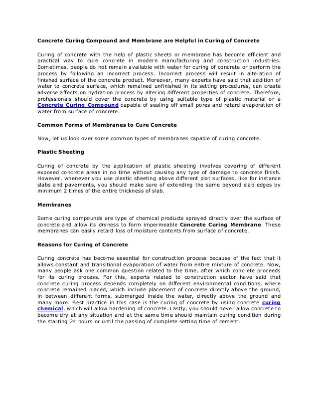 Curing Compound Checklist Concrete curing compound and membrane are helpful in curing of concrete