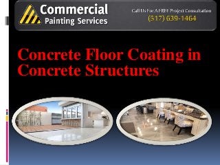 Concrete Floor Coating in
Concrete Structures
 