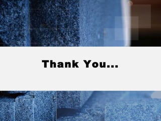 Thank You...
 