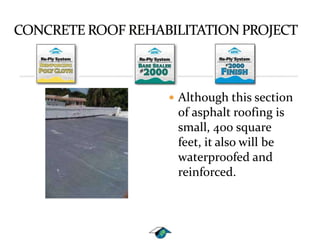 Curated visual reference: Fresh Look at Astec Concrete Roof Rehabilitation Project