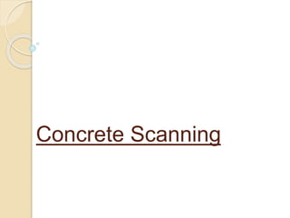 Concrete Scanning
 