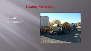  Water
 Aggregates
 