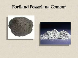 Portland Pozzolana Cement
 