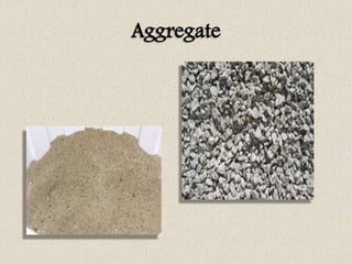 Aggregate
 
