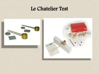 Le Chatelier Test
 