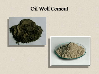 Oil Well Cement
 