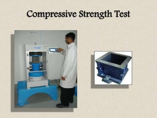 Compressive Strength Test
 