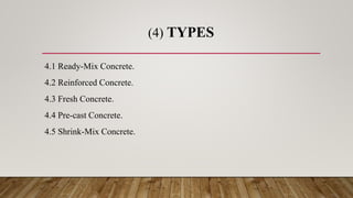 Concrete and its types and properties and admixtures used in concrete ...