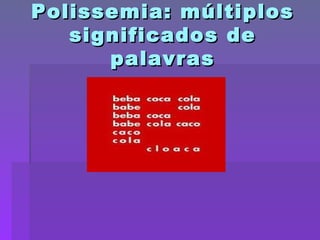 Polissemia: múltiplos significados de palavras 
