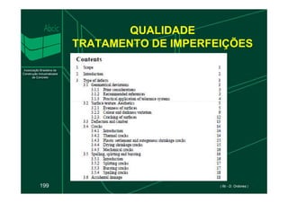QUALIDADE
TRATAMENTO DE IMPERFEIÇÕES
199 ( fib - D. Ordonez )
 